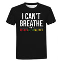 Black Lives Matter 3D Print T Shirt Men Women Fashion Casual Streetwear T-shirt Unisex I Can't Breathe George Floyd T Shirt