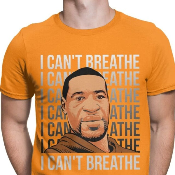 I Can't Breathe Men's Tshirt George Floyd Black Lives Matter Hipster Tees Tee Shirt Graphic Printed Clothes